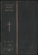 Wykład ofiary mszy świętej - Ks. Marcin z Kochen Kapucyn 1933