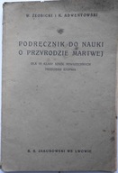 PODRĘCZNIK DO NAUKI O PRZYRODZIE MARTWEJ DLA KLAS VI PODRĘCZNIK LWÓW 1938