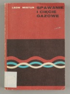 Spawanie i cięcie gazowe L. Mistur