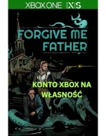 Forgive Me Father Xbox One / Series S/X CZYTAJ OPIS