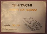 HITACHI - CASETTE TAPE RECORDER - Model TRQ - 341 - INSTRUKCJA + SCHEMAT