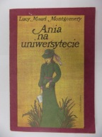 Ania na uniwersytecie Lucy Maud Montgomery
