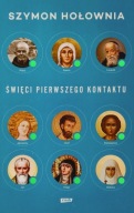 Święci pierwszego kontaktu Szymon Hołownia