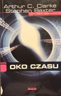 Oko czasu, Odyseja czasu, tom 1 - Arthur C. Clarke, Stephen Baxter