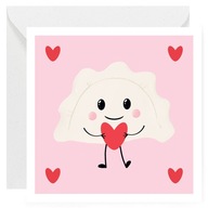 Kartka Miłosna, na Walentynki, rocznicę - Pierogi serca - 14x14 cm