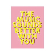 Typograficzny Plakat „The Music Sounds Better With You” – Dekoracja Vintage