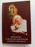 Różaniec z błogosławionym Janem Pawłem II Ks. Florian Pełka SI Modlitewnik