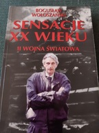 B.WOŁOSZAŃSKI SENSACJE XX WIEKU II WOJNA ŚWIATOWA
