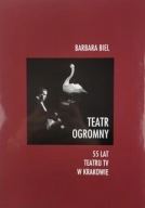 Teatr ogromny 55 lat teatru TV w Krakowie Biel ksiazka