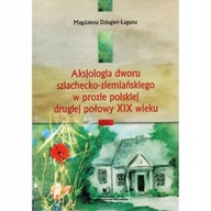 Aksjologia dworu ZIEMIANIE DWORKI