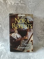 Trzej bracia Nora Roberts