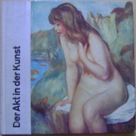 AKT W SZTUCE -DER AKT IN DER KUNST -album -wyd.1977 -j.niemiecki