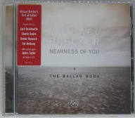 Michael Brecker – Nearness Of You (The Ballad Book) CD