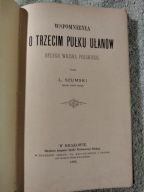 Szumski Wspomnienia o trzecim pułku ułanów Kr. 1892 Twarda oprawa