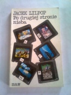 PO DRUGIEJ STRONIE NIEBA - Jacek Lilpop