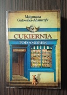 Cukiernia pod Amorem 2 Cieślakowie Małgorzata Gutowska-Adamczyk