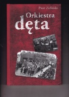 Orkiestra dęta Piotr Zieliński (Myślibórz) książka o Myśliborzu
