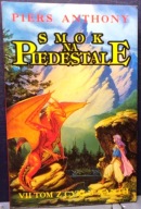 ANTHONY, Piers - Smok na piedestale [XANTH (Tom VII.) - DW Rebis 1993]