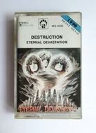 Destruction. Eternal Devastation