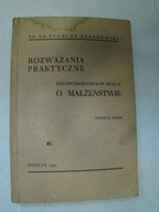 Rozważania praktyczne nad encykliką ojca Piusa XI o małżeństwie Baranowski