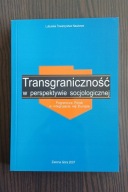 Transgraniczność w perspektywie socjologicznej Pogranicza Polski w integr.