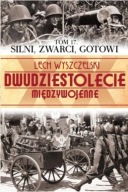 Silni, zwarci, gotowi Lech Wyszczelski