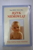 Język niemowląt Melinda Blau, Tracy Hogg