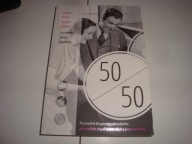 50/50 Przewodnik dla pracujących rodziców Joanna Strober, Sharon Meers