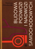 Budowa podwozi i nadwozi samochodowych Seweryn Orzełowski