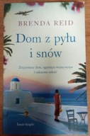 Dom z pyłu i snów Brenda Reid