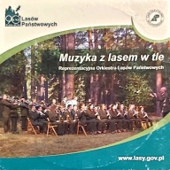 Reprezetacyjna Orkiestra Lasów Państwowych Muzyka z lasem w tle CD