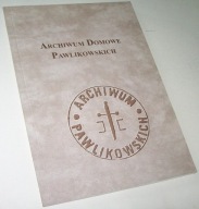 ARCHIWUM DOMOWE PAWLIKOWSKICH KATALOG WYSTAWY 2001