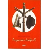 Przypadek Adolfa H. Eric-Emmanuel Schmitt Hitlera ksiazka biografia nowa