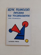 Język francuski ćwiczenia dla początkujących Stelmaszczyk