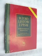 Wzory listów i pism-korespondencja praktyczna