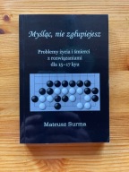 Myśląc nie zgłupiejesz 15-17 kyu Mateusz Surma [gra w GO]