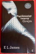 Pięćdziesiąt twarzy Greya . T. I. E L James 2012