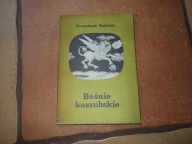 BAŚNIE KASZUBSKIE F SĘDZICKI ILUSTRACJE JUJKA