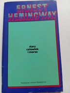 Stary człowiek i morze Ernest Hemingway