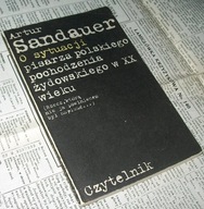 O SYTUACJI PISARZA POLSKIEGO POCHODZENIA ŻYDOWSKIEGO W XX WIEKU A. Sandauer