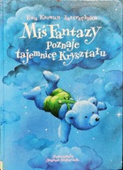 Miś Fantazy poznaje tajemnicę Kryształu - Ewa Karwan-Jastrzębska
