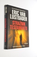 VAN LUSTBADER Strażnik testamentu