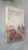 TYLKO W JEDNYM ZYCIU - Dobraczynski (1977) ... DB++