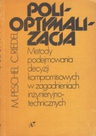 Peschel Polioptymalizacja Metody podejmowanie decyzji kompromisowych