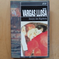 Mario Vargas Llosa - Zeszyty don Rigoberta