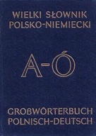 WIELKI SŁOWNIK POLSKO-NIEMIECKI z SUPLEMENTEM t.1-2 PIPREK, IPPOLDT KACHLAK