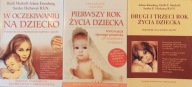 W oczekiwaniu na dziecko Pierwszy Drugi i trzeci rok życia dziecka Murkoff