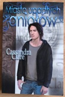 Miasto upadłych aniołów Cassandra Clare