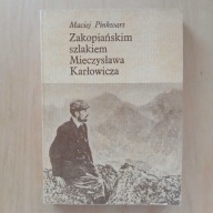 Pinkwart - Zakopiańskim szlakiem Mieczysława Karłowicza