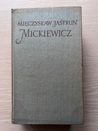 MICKIEWICZ - Mieczysław Jastrun